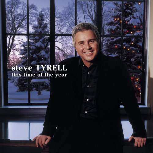 Steve Tyrell/This Time Of Year