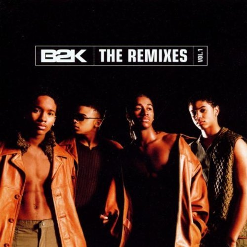 B2k/Vol. 1-B2k: Remixes Ep@Incl. Bonus Cd