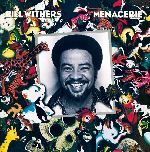 Bill Withers/Menagerie