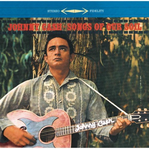 Johnny Cash/Songs Of Our Soil@Remastered