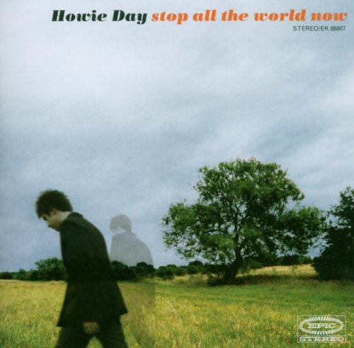 Howie Day/Stop All The World Now