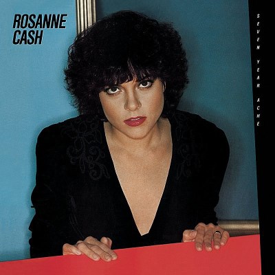 Roseane Cash/Seven Year Ache