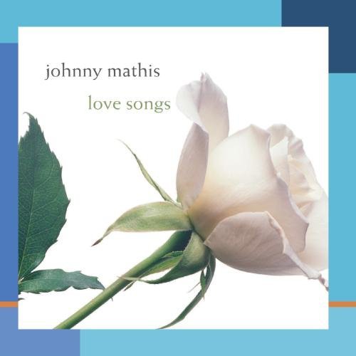 Johnny Mathis/Love Songs