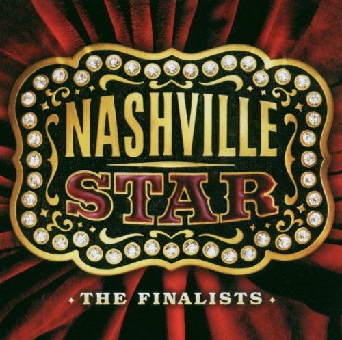 Nashville Star/Nashville Star@Blythe/Chappell/Garner/Gibson@Jewell/Lambert/Martinez/Varnon