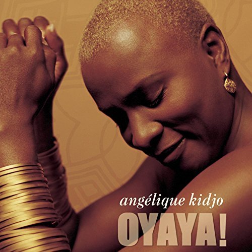 Angelique Kidjo/Oyaya!