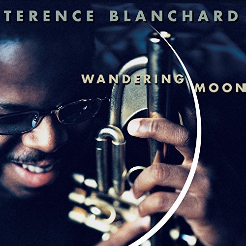 Terence Blanchard/Wandering Moon