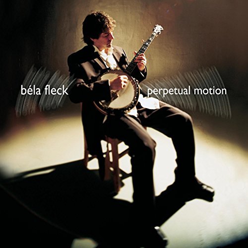Béla Fleck Perpetual Motion 