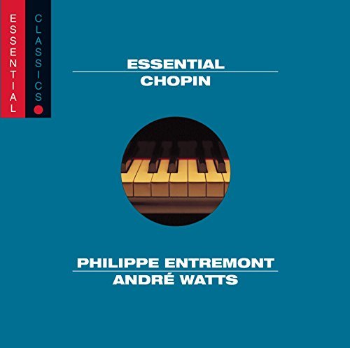 Frédéric Chopin Essential Chopin Entremont (pno) Watts (pno) 