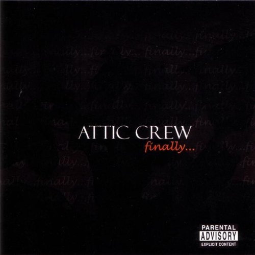 Attic Crew/Finally@Explicit Version