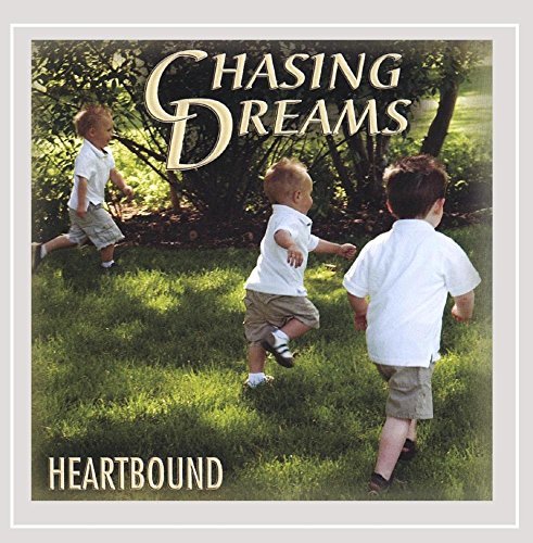 Heartbound/Chasing Dreams