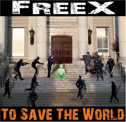 Freex/To Save The World