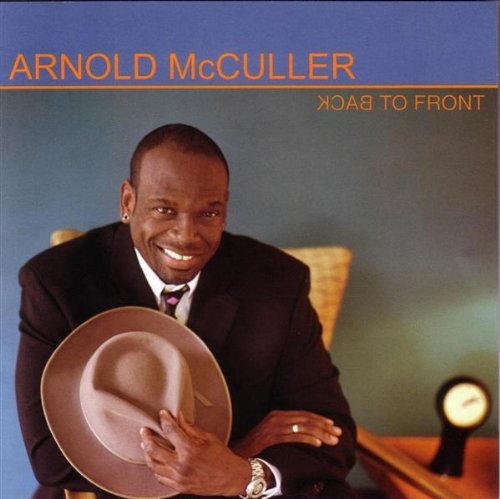 Arnold McCuller/Back To Front