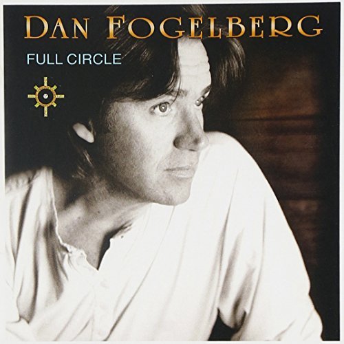 Dan Fogelberg Full Circle 
