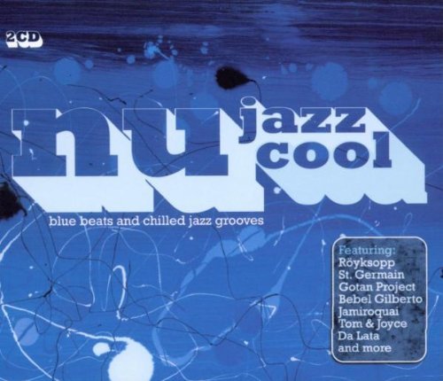 Nu Jazz Cool Blue Beats & Chilled Jazz Groo 2 CD Set Nu Jazz Cool 