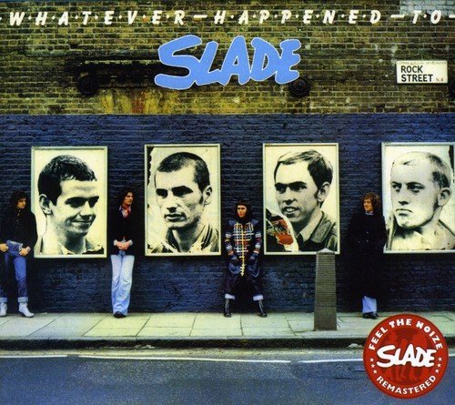 Slade/Whatever Happened To Slade@Import-Gbr