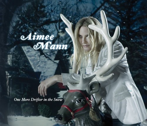 Aimee Mann/One More Drifter In The Snow