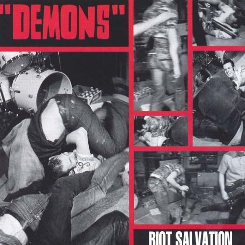 Demons/Riot Salvation