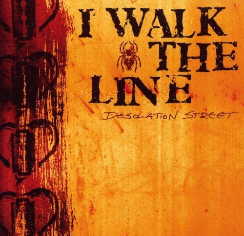 I Walk The Line/Desolation Street