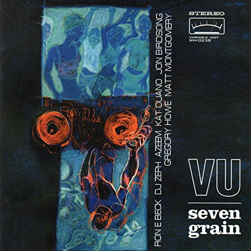 Vu/Seven Grain