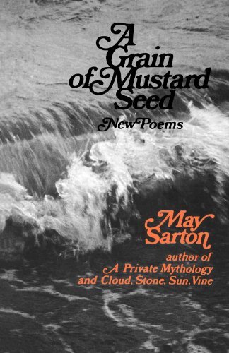 May Sarton/A Grain of a Mustard Seed