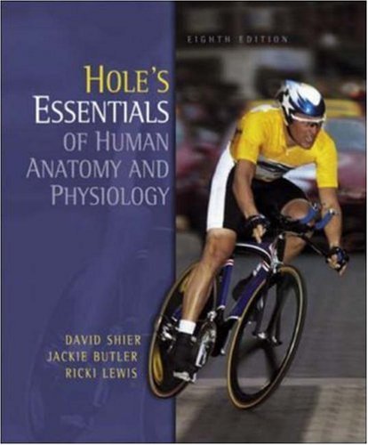 David N. Shier Holes Essentials Of Human Anatomy & Physiology 0008 Edition;revised 