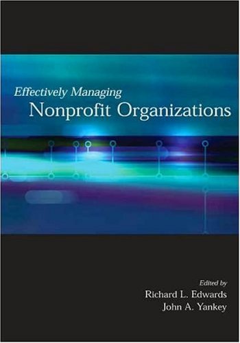 Richard L. Edwards Effectively Managing Nonprofit Organizations 