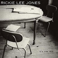 Rickie Lee Jones/It's Like This