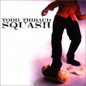Todd Thibaud/Squash