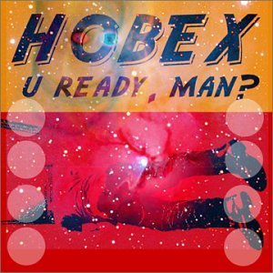 Hobex/U Ready Man?