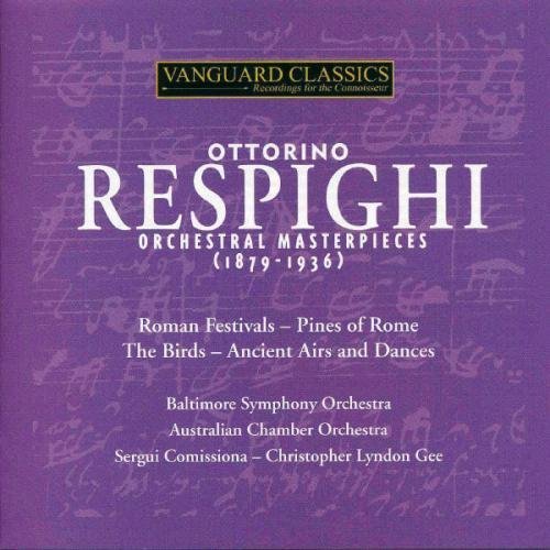 O. Respighi Orchestral Works Baltimore So 