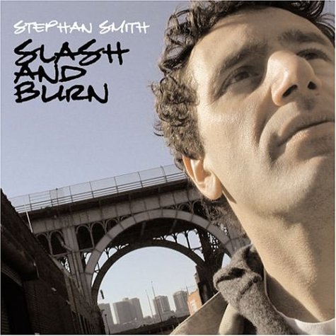 Stephan Smith/Slash & Burn