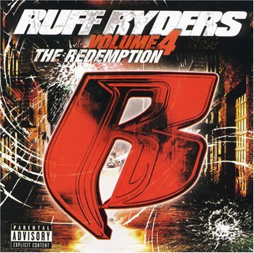 Ruff Ryders Vol. 4 Redemption Explicit Version 