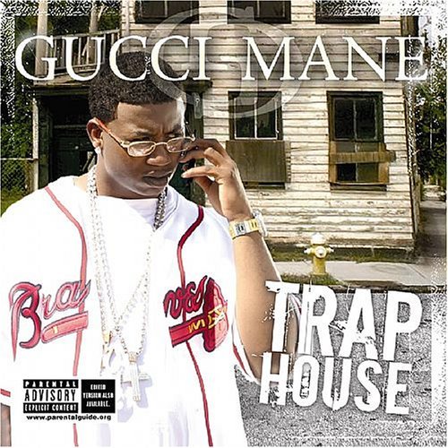 Gucci Mane/Trap House@Explicit Version