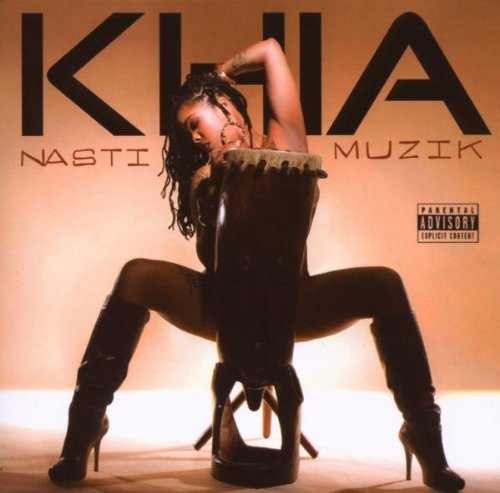 Khia/Nasti Muzik@Explicit Version