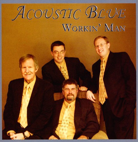 Acoustic Blue/Workin' Man