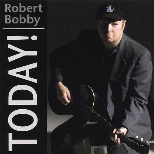 Robert Bobby/Today!