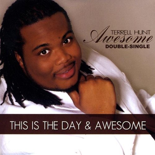 Terrell Hunt/Awesome