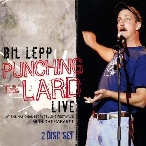 Bil Lepp/Punching The Lard