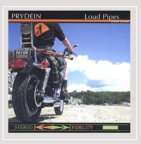 Prydein Loud Pipes (save Lives) 