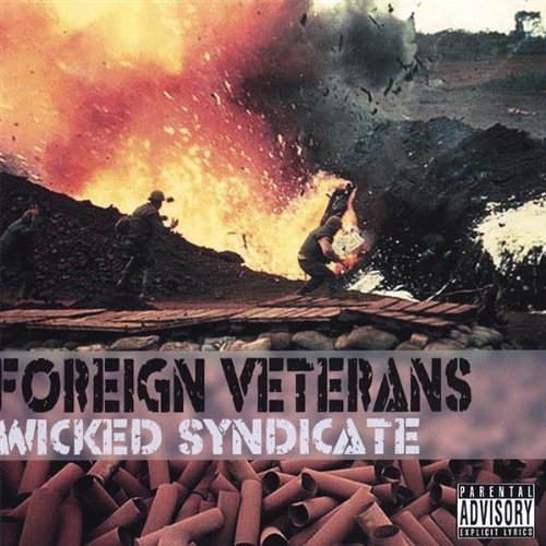Wicked Syndicate/Foreign Veterans