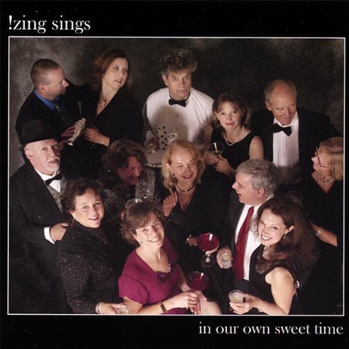 !zing Sings/In Our Own Sweet Time