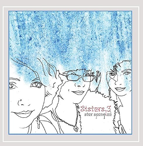 Sisters 3/Star Spangled