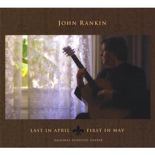 John Rankin/Last In April First In May