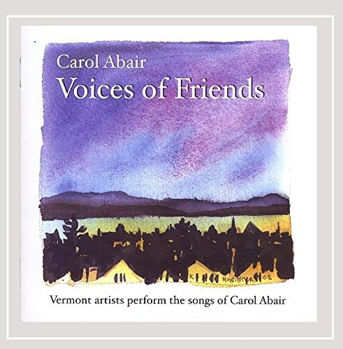 Carol Abair/Voices Of Friends