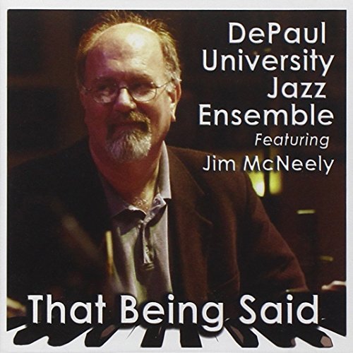 Depaul University Jazz Ensembl/That Being Said