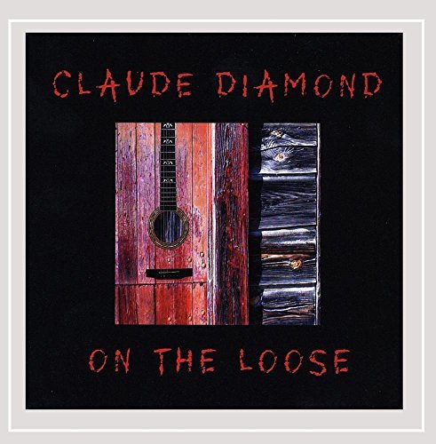 Claude Diamond/On The Loose