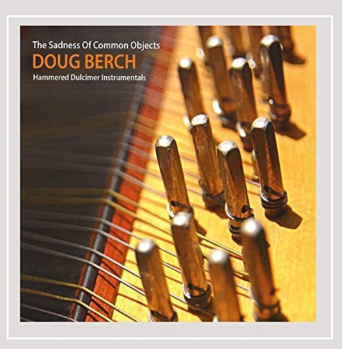 Doug Berch/Sadness Of Common Objects-Hamm