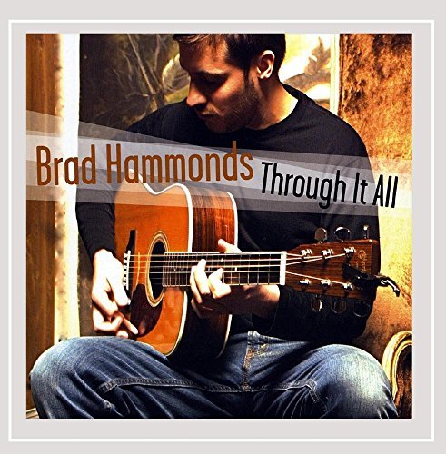 Hammonds Brad Through It All 