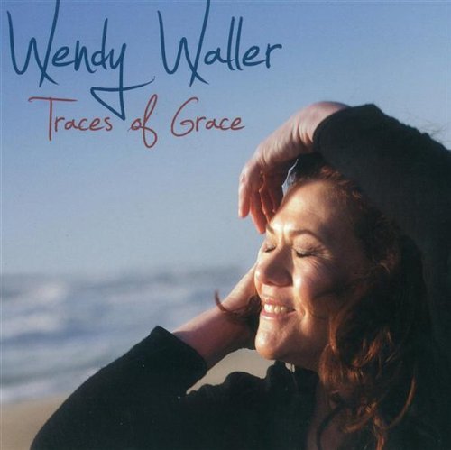 Wendy Waller/Traces Of Grace