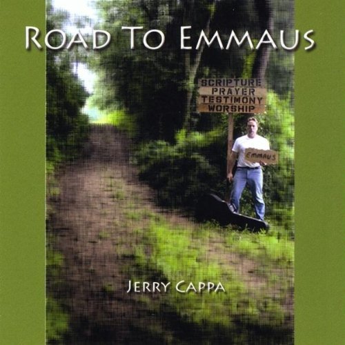 Jerry Cappa/Road To Emmaus